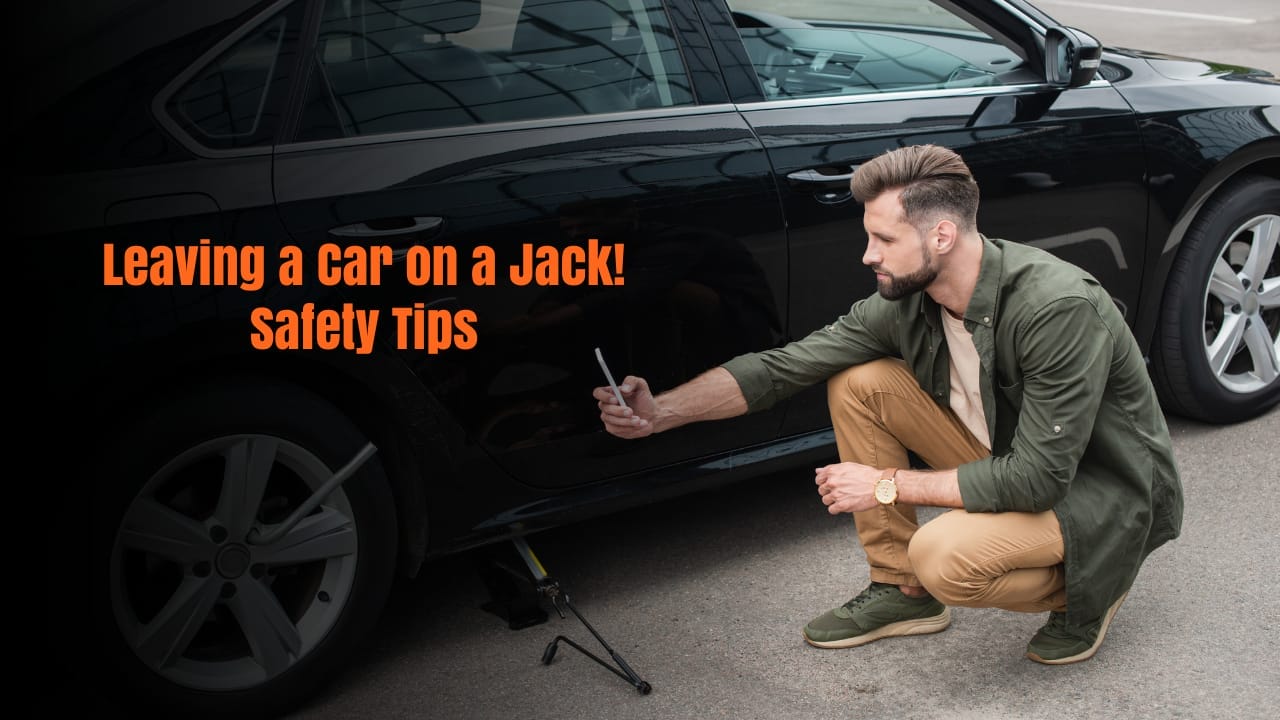 Leaving a Car on a Jack Safety Tips