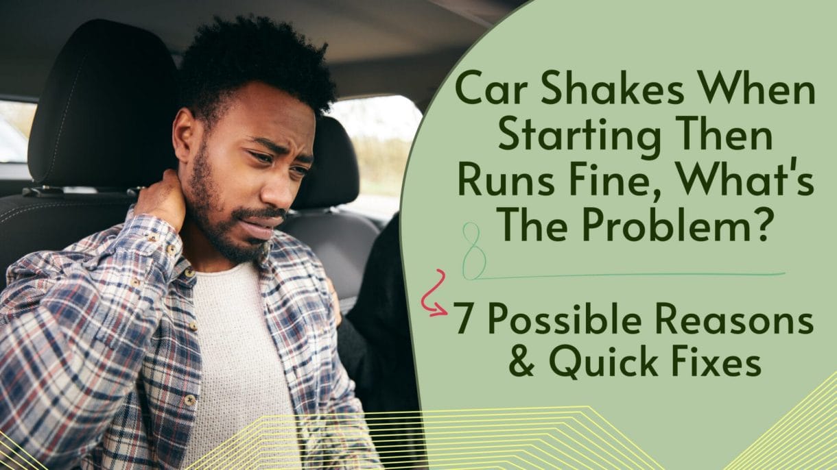 Car shakes when starting then runs fine