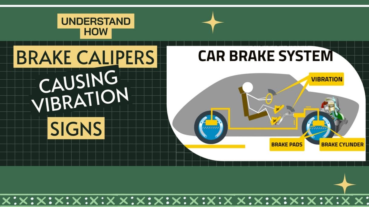 Signs Brake Calipers Are Causing Vibration