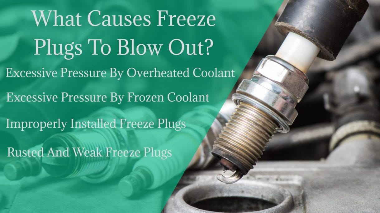 What Causes Freeze Plugs To Blow Out